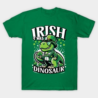 Irish I Was A Dinosaur St Patricks Day Shamrock Design T-Shirt